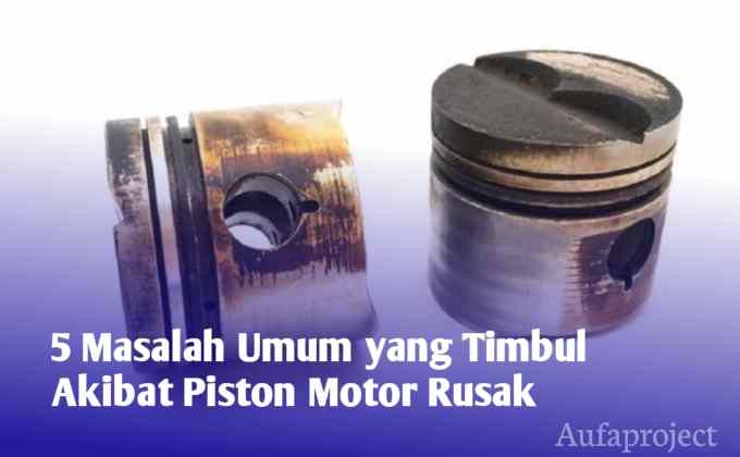 Piston motor Rusak